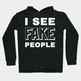 Fake people Hoodie